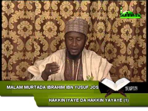 Download Malam Murtada Ibrahim Yusuf Jos (Hakkin Iyaye da Hakkin Yayu 1)
