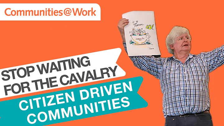 Community Development | Stop Waiting for the Cavalry: Citizen Driven Communities: Peter Kenyon