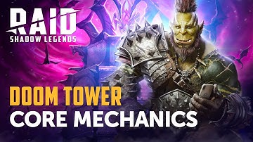 Raid: Shadow Legends | Doom Tower Preview: Core Mechanics