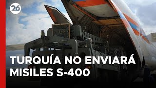 Turquía rechazó la propuesta de EEUU y no enviará misiles S-400 a ningún país