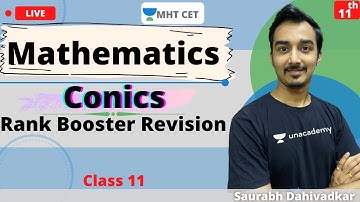 Unacademy MHT CET | Conics | Rank Booster Revision | Mathematics | Saurabh Sir