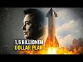 Der 1 5 BILLIONEN Dollar Plan Was Musk Wirklich Vorhat