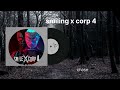 Smiling x corp 4 soundtrack chase