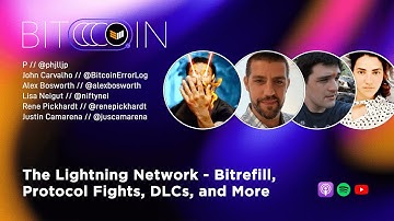 The Lightning Network - Bitrefill, Protocol Fights, DLCs, and More! - Bitcoin Spaces