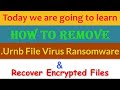 Urnb File Virus Ransomware [.Urnb] Removal and Decrypt .Urnb Files