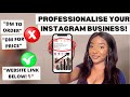 8 Ways You NEED To Professionalise Your Small Instagram Business! Grow &amp; Gain Customer TRUST