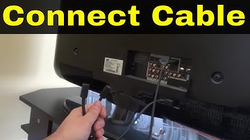 How To Connect Cable To A TV-Step By Step Tutorial