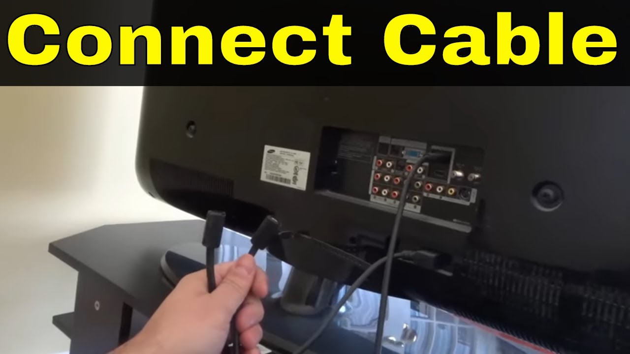 How To Connect Cable To A TV-Step By Step Tutorial - YouTube