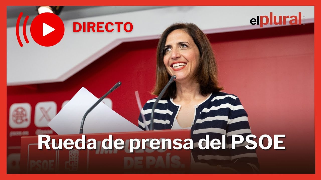 DIRECTO | Rueda de prensa del PSOE desde Ferraz - YouTube