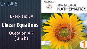 Grade 6| Algebra| LINEAR EQUATION|Exercise :5A|Question # 9(a,b & c)| D1| Oxford Edition 7|