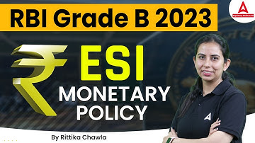 ESI Monetary Policy for RBI Grade B 2023 | RBI Grade B Preparation by Rittika Chawla