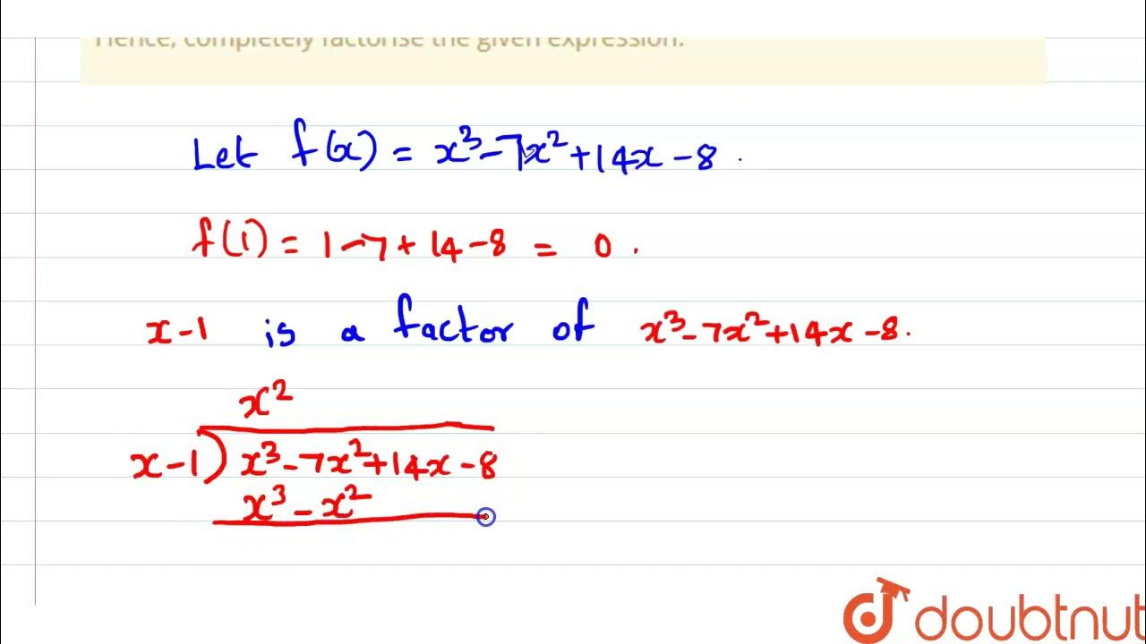 show-that-x-1-is-a-factor-of-x-3-7x-2-14x-8-hence-completely