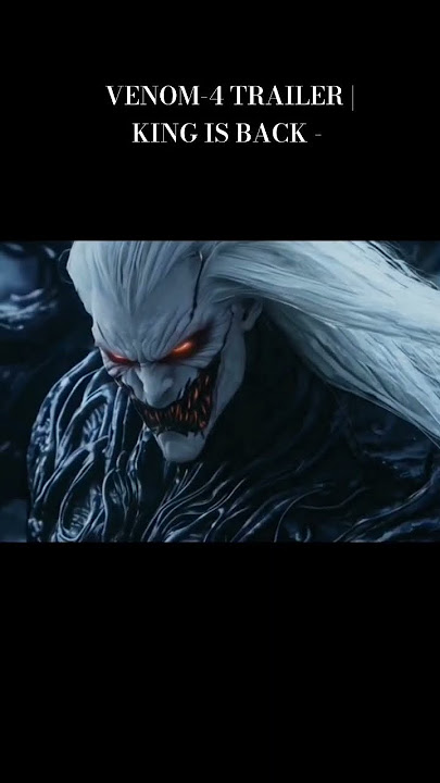 VENOM-4 TRAILER | KING IS BACK - FIRST TRAILER 2025 |