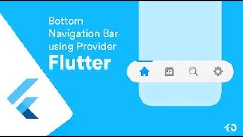Flutter Bottom Navigation Bar Tutorial: Building a Dynamic App Navigation System