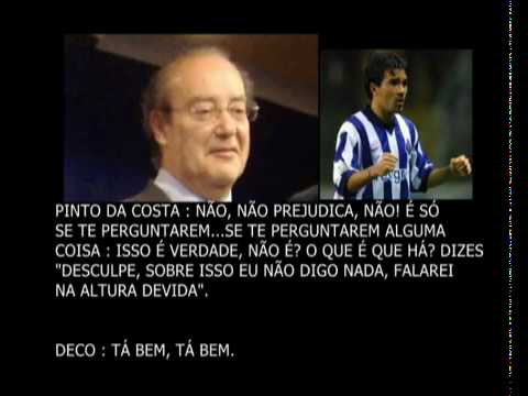 Apito Dourado: Pinto da Costa e Deco