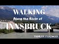 THE RIVER of INNSBRUCK / Walking along the River w/ @ Mindoreña in Austria