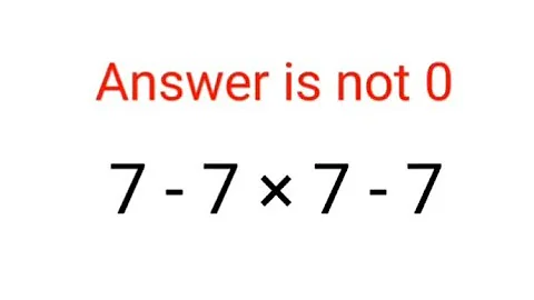 7-7×7-7 The answer is not 0. Many got it wrong!  Ukraine Math Test #math #percentages #ukraine
