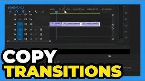 Premiere Pro CC ： How to Copy Transitions to Multiple Clips