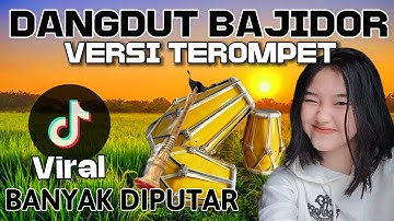 JUNGJUNAN - DANGDUT BAJIDOR VERSI TEROMPET VIRAL// BANYAK DIPUTAR