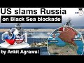 Russia Black Sea blockade is Unprovoked Escalation says USA - Russia Ukraine Conflict