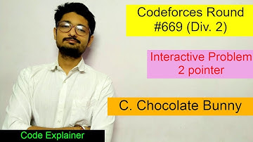 C. Chocolate Bunny || Codeforces Round #669 (Div. 2) || CODEFORCES