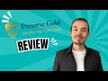 Preserve Gold Review: Is It Worth Your Investment?