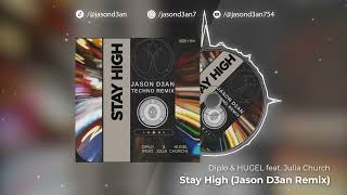 Diplo & HUGEL - Stay High (feat. Julia Church) (Jason D3an Remix)
