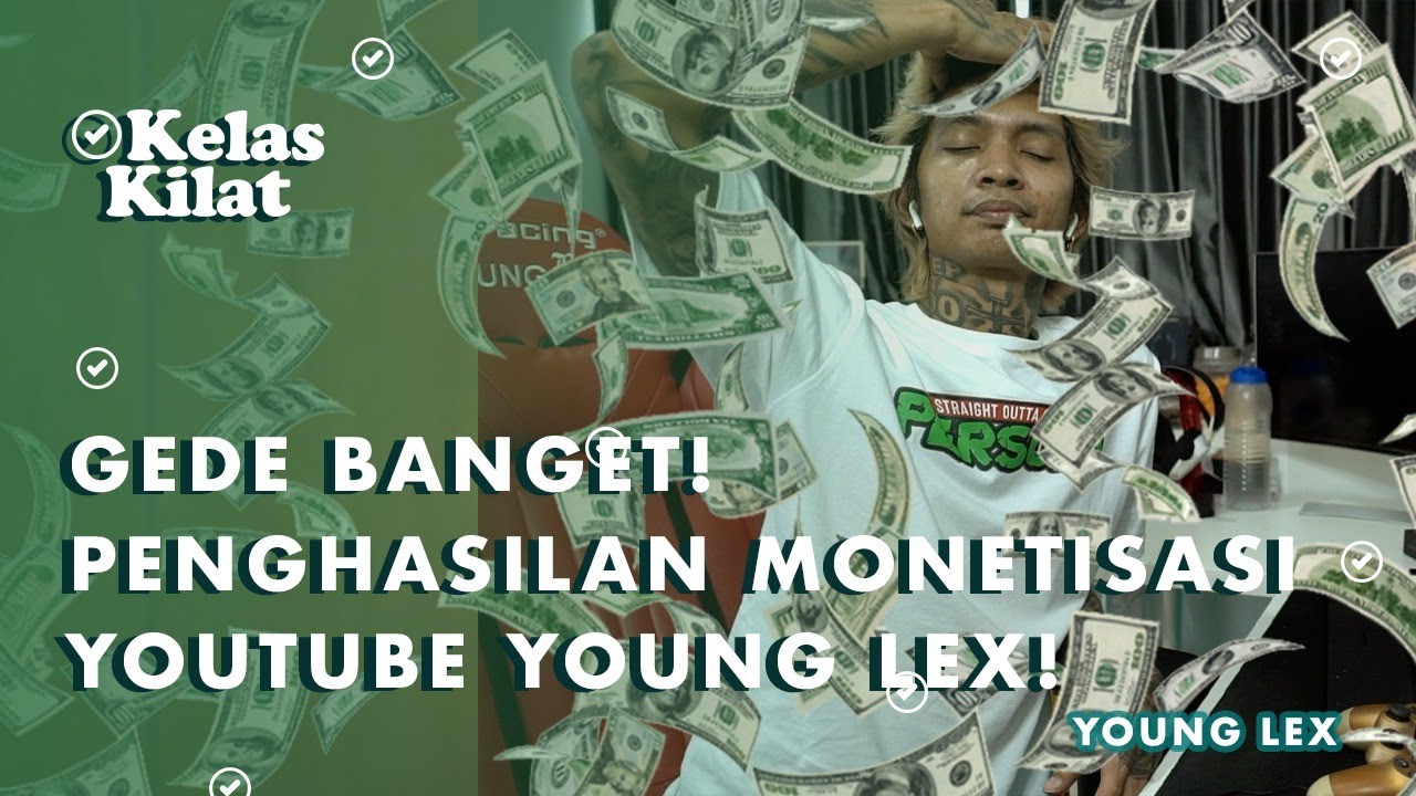 BELAJAR DARI LEX, 5 MENIT PAHAM MONETISASI YOUTUBE - Kelas Kilat With Young Lex | Monetisasi #3