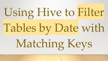 Using Hive to Filter Tables by Date with Matching Keys