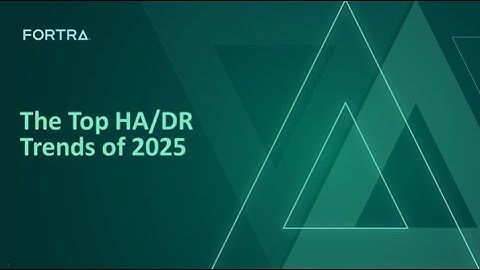 The Top HA/DR Trends of 2025