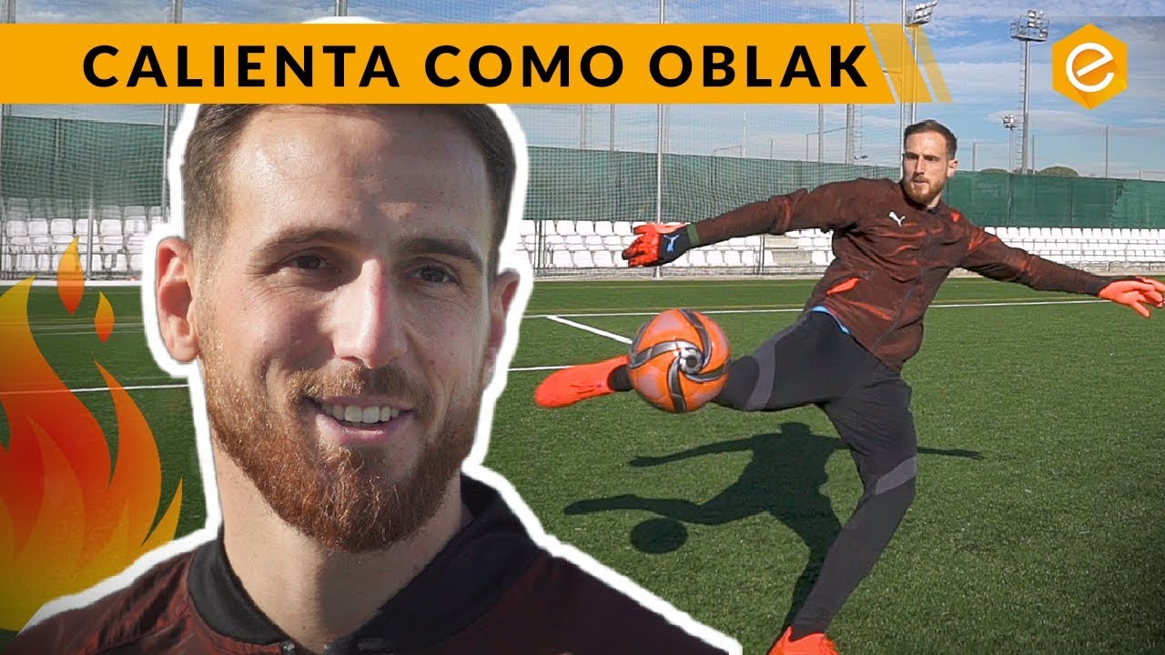 CALENTAMIENTO DE PORTEROS para partido con JAN OBLAK - YouTube