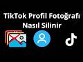 TikTok Profil Fotoğrafı Nasıl Silinir – Tam Kılavuz