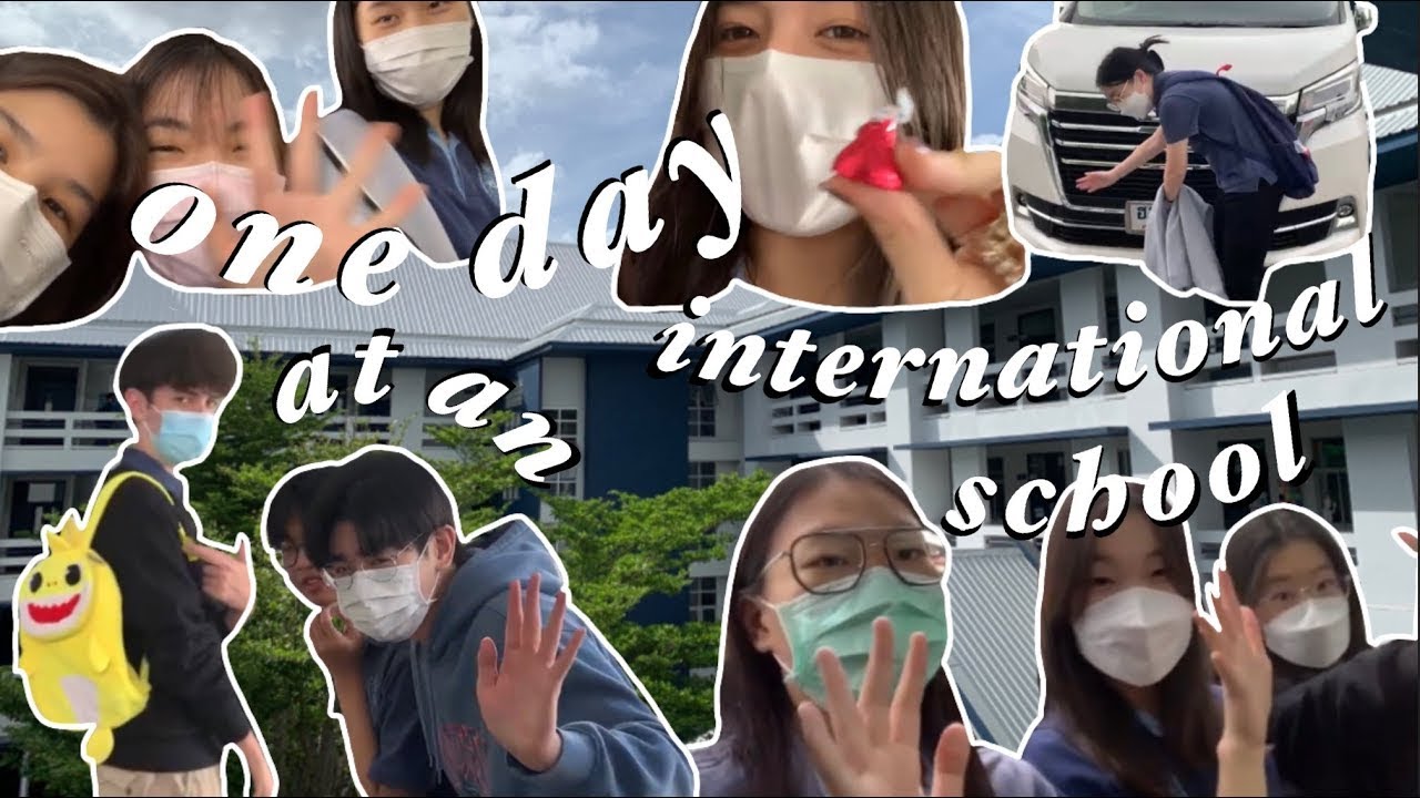 one day with me: at an international school / โรงเรียนนานาชาติ vlog