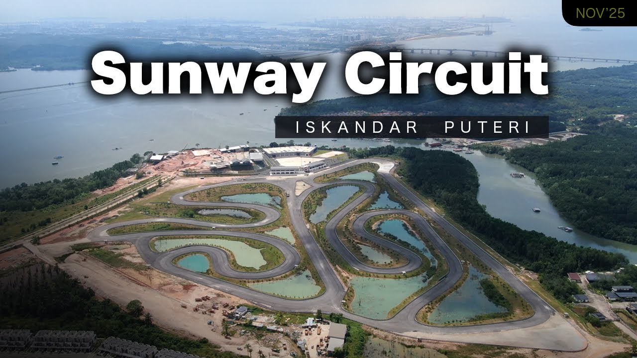 Новая гоночная трасса мирового класса в Джохоре - объяснение Sunway Circuit Искандара Путери