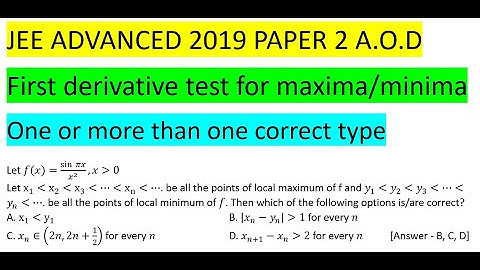 Let f(x)=(sin⁡πx)/x^2 ,x0 Let x_1 x_2 x_3 ⋯x_n⋯. be all the points of local #jeeadvanced 2019 #pyq
