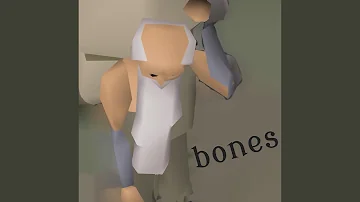 Bones