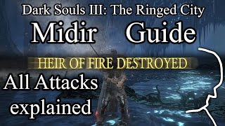 Ultimate Darkeater Midir Boss Guide - All Attacks explained - Dark Souls 3 The Ringed City