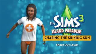 The Sims 3 Island Paradise Soundtrack - Chasing The Sinking Sun - Shout Out Louds