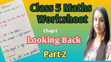 Maths Worksheet for class 5 Part -2/chapter -Looking Back