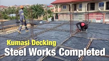 Building In Ghana 🇬🇭 | Kumasi Steel Works  Decking Completed | Steel Binding Job | Ghana House  