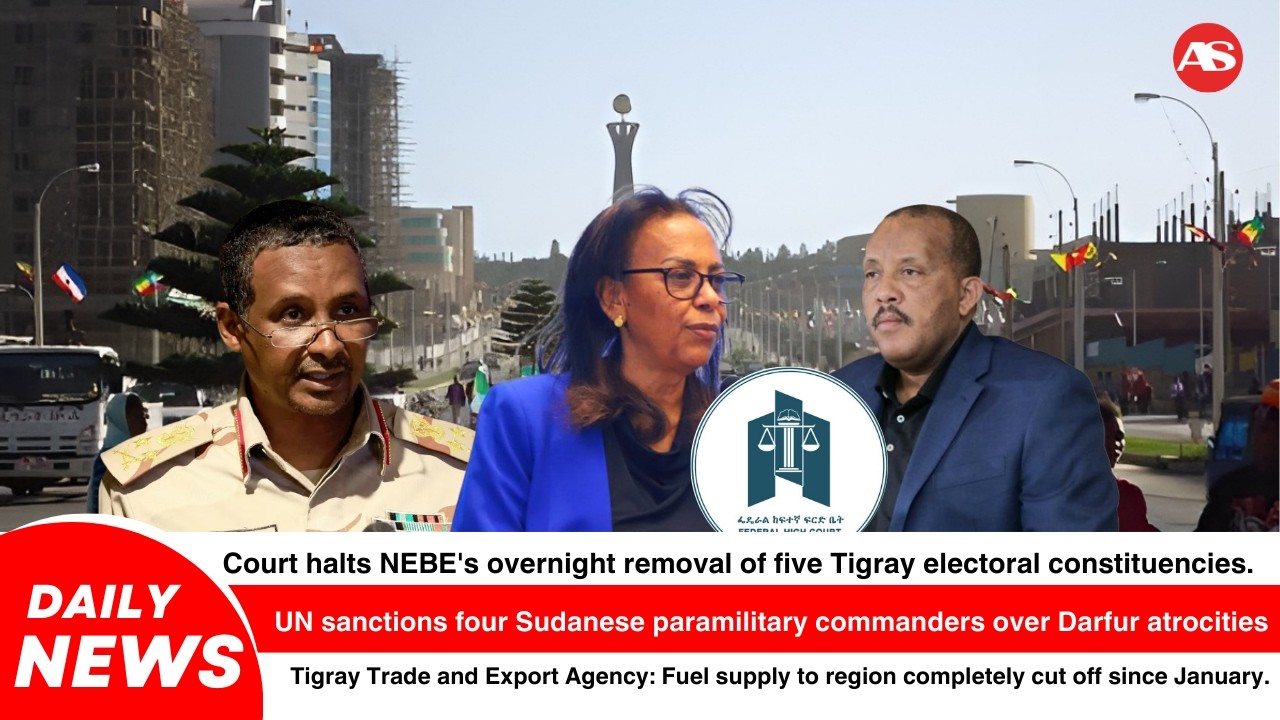 Ethiopia Under Pressure: HRW Slams Media Ban, Tigray Fuel Cut, Court Blocks NEBE Move