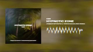 KIMI - Hypnotic Zone (THEBOYWITHSPEC &amp; Terror Basslines Remix)