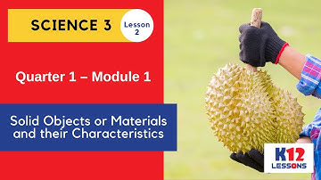 Science 3 Quarter 1 Module 1 Lesson 2 - Solid Objects or Materials and their Characteristics