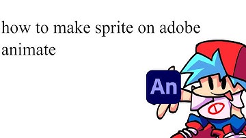 FNF how to make sprite on adobe animate tutorial :D