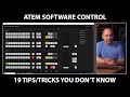 19 ATEM Software Control Tricks You Should Know (But Probably Don&#39;t)