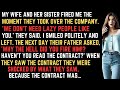My Wife And Her Sister Fired Me The Moment They Took Over The Company They Didn T Know They Would My Wife And Her Sister Fired Me The Moment They Took Over The Company They Didn T Know They Would