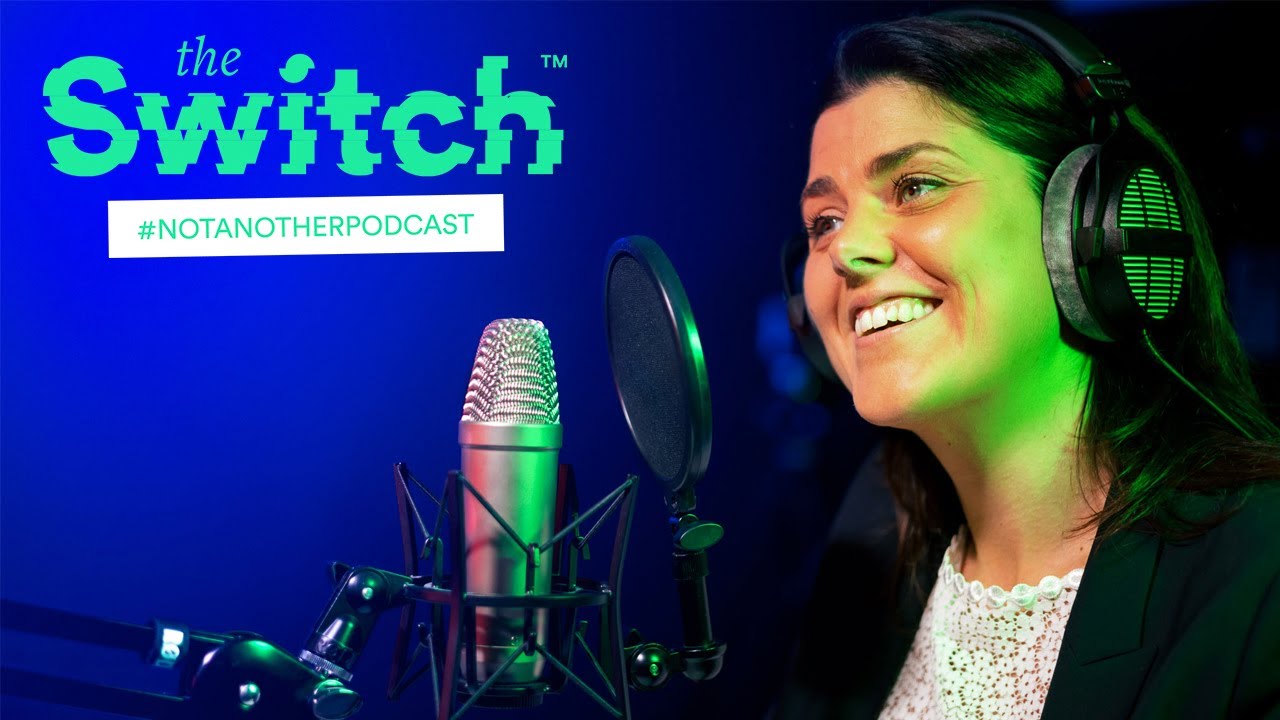 Start before you are ready! | The Switch - Not Another Podcast S01E01