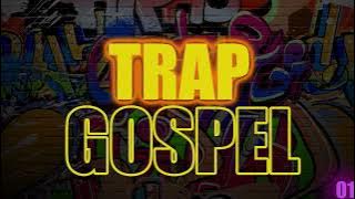 TRAP GOSPEL 2024 - SÓ AS MELHORES