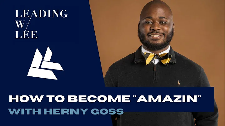LEADING WITH LEE | HENRY GOSS | HOW TO BECOME AMAZ...