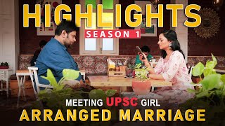 Meeting UPSC Girl || Arranged Marriage || Season-1 HIGHLIGHTS